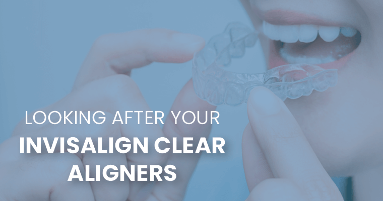 Looking after your Invisalign clear aligners